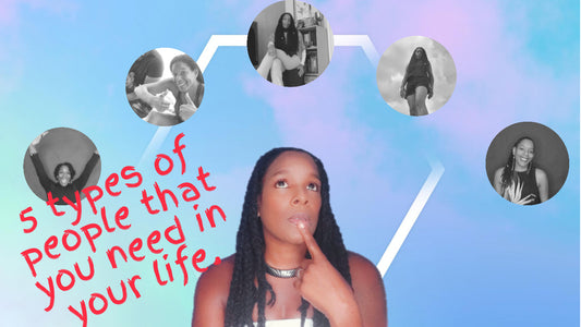 5 types of people that you need in your life.