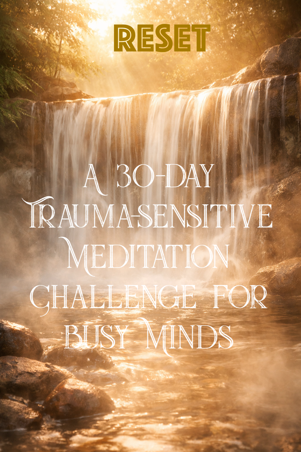 RESET A Gentle Reset for your Nervous System